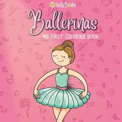 Ballerinas: My First Coloring Book